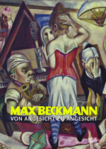 Max Beckmann: » die abgeworfenen Häute meines Selbst.«