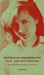 Patricia Highsmith: Tage- und Notizbücher